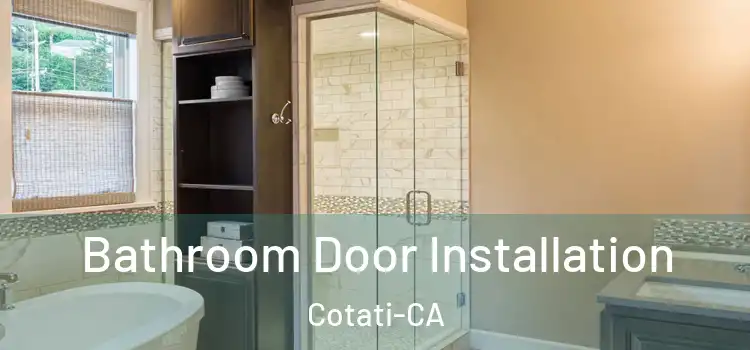 Bathroom Door Installation Cotati-CA
