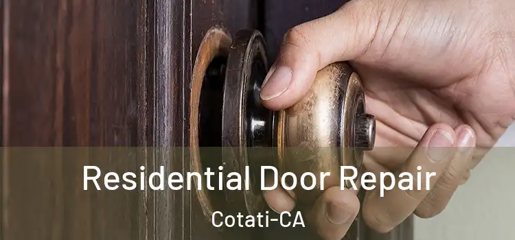  Residential Door Repair Cotati-CA