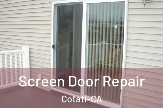  Screen Door Repair Cotati-CA