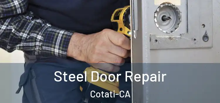  Steel Door Repair Cotati-CA